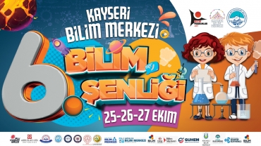 6. Kayseri Bilim Şenliği