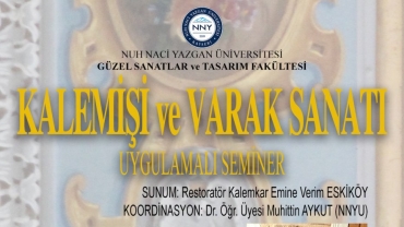 KALEMİŞİ VE VARAK SANATI UYGULAMALI SEMİNER