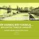 KAYMEKAR Seminerleri:  “Bir Varmış Bir Yokmuş…Bir Kentsel Temizlik Harekatı Sahabiye Mahallesi Belediye Evleri “