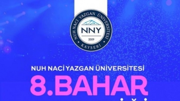 Nuh Naci Yazgan Üniversitesi 8. Bahar Şenliği